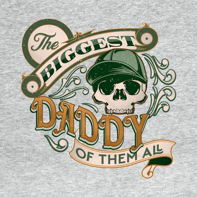 The Biggest Daddy of Them All - Vintage Dad, Grandpa by GulfGal